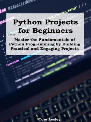 cover image of Python Projects for Beginners